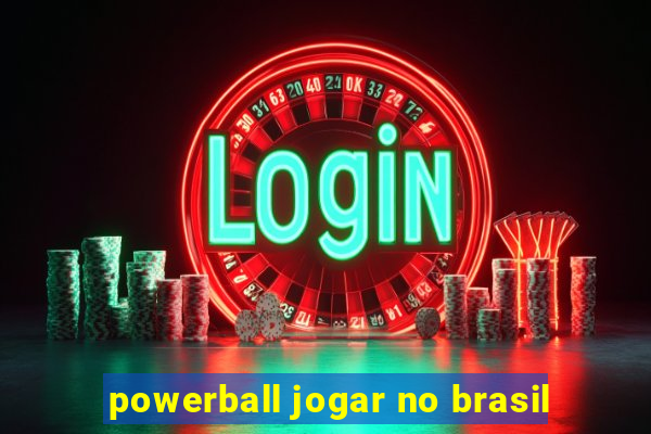 powerball jogar no brasil